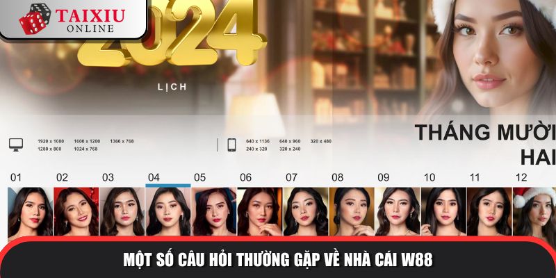 Một số câu hỏi thường gặp về nhà cái W88